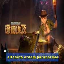 alfabeto ordem paranormal